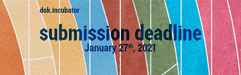 2021 dok incubator deadline