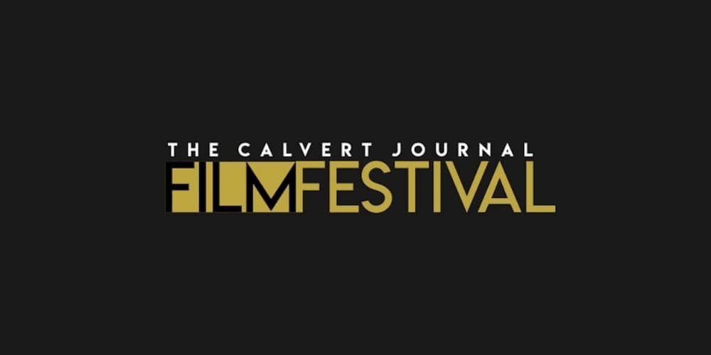 Calvert Journal Film Festival 2021
