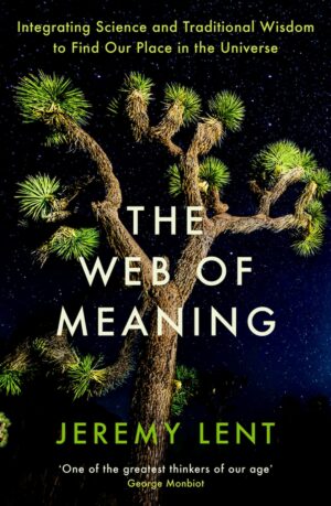 The Web of Meaning, Jeremy Lent
