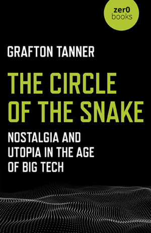 The Circle of the Snake by Grafton Tanner