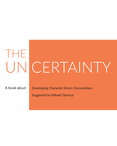 The Uncertainty, by Mikael Opstrup
