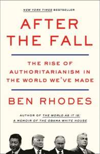 After the fall. The Rise of Authoritarianism in the World We’ve Made