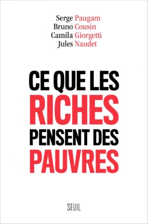 Ce que les riches pensent des pauvres