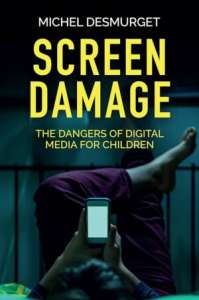 Screen Damage Michel Desmurget