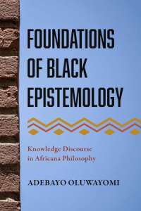 Foundations of Black Epistemology: Knowledge Discourse in Africana Philosophy