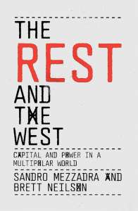 The Rest and the West: Capital and Power in a Multipolar World