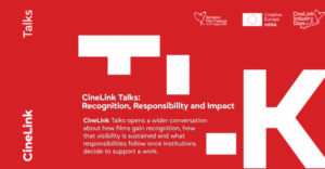 CineLink Talks 2026 examines recognition and institutional responsibility in film